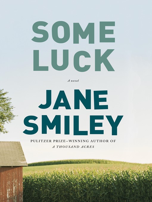 Title details for Some Luck by Jane Smiley - Available